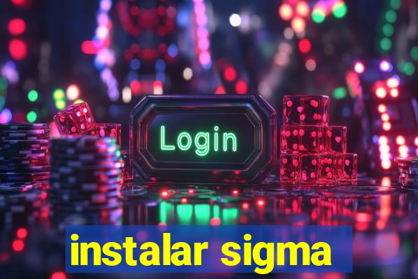 instalar sigma